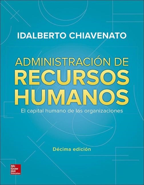 ADMINISTRACIÓN DE RECURSOS HUMANOS. EL CAPITAL HUMANO DE LAS ORGRANIZACIONES | 9781456263164