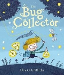 THE BUG COLLECTOR | 9781783448876 | ALEX G GRIFFITHS