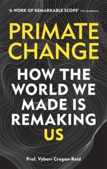 PRIMATE CHANGE | 9781788401289 | VYBARR CREGAN-REID