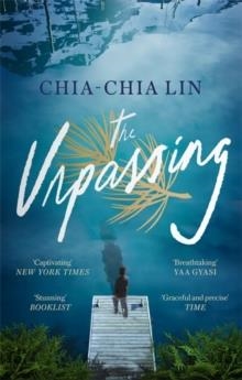 THE UNPASSING | 9780349013473 | CHIA-CHIA LIN