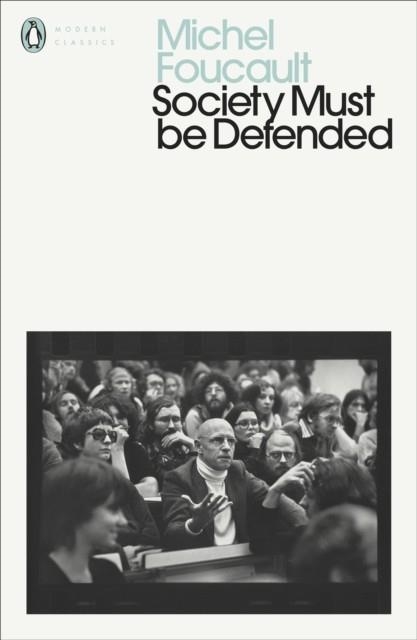SOCIETY MUST BE DEFENDED | 9780241435168 | MICHEL FOUCAULT