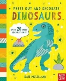 PRESS OUT AND DECORATE: DINOSAURS | 9781788008068