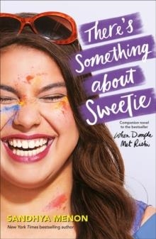 THERE'S SOMETHING ABOUT SWEETIE | 9781529325294 | SANDHYA MENON 