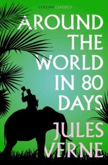 AROUND THE WORLD IN EIGHTY DAYS | 9780008296483 | JULES VERNE 