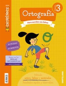 3PRI CUAD ORTOGRAFIA ENTRENATE ED18 | 9788414113639