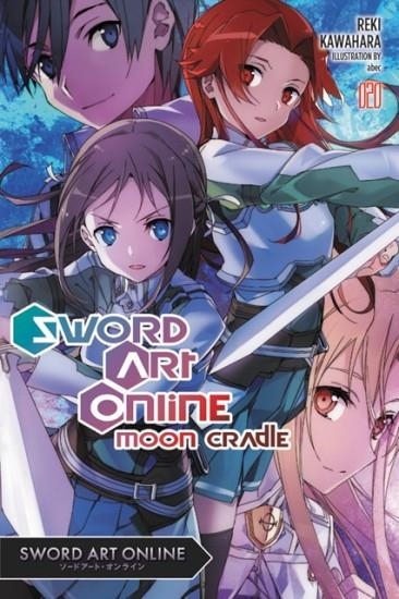 SWORD ART ONLINE 20 (LIGHT NOVEL): MOON CRADLE  | 9781975357030 | KAWAHARA, REKI