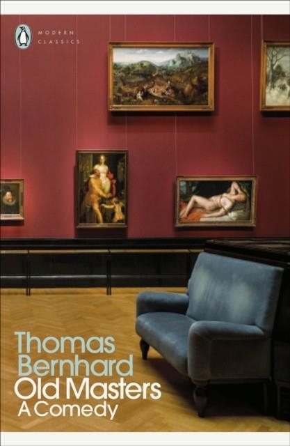 OLD MASTERS: A COMEDY | 9780241459423 | THOMAS BERNHARD