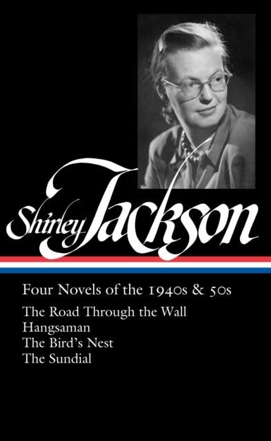 SHIRLEY JACKSON: FOUR NOVELS OF THE 1940S & 50S | 9781598536706 | SHIRLEY JACKSON