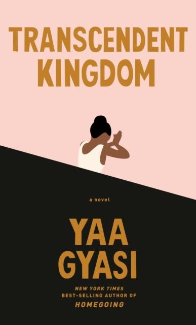 TRANSCENDENT KINGDOM | 9781524711771 | YAA GYASI