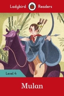 MULAN - LADYBIRD READERS LEVEL 4 | 9780241358245 | LADYBIRD TEAM