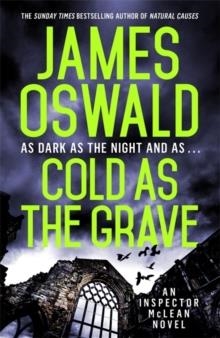 COLD AS THE GRAVE : INSPECTOR MCLEAN 9 | 9781472249937 | JAMES OSWALD 