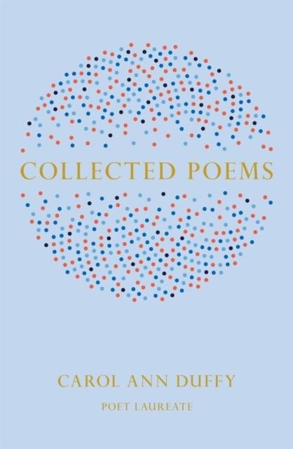 COLLECTED POEMS | 9781447231431 | CAROL ANN DUFFY