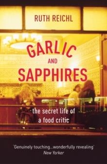 GARLIC AND SAPPHIRES | 9780099489979 | RUTH REICHL