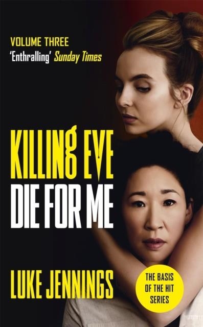 KILLING EVE: DIE FOR ME | 9781529351538 | LUKE JENNINGS