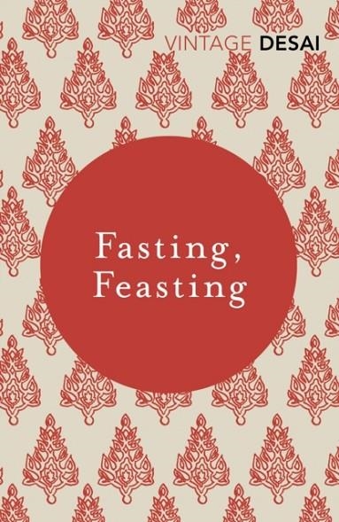 FASTING, FEASTING | 9781784873936 | ANITA DESAI