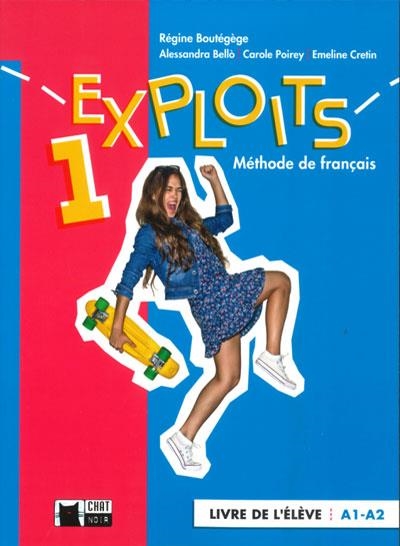 EXPLOITS 1 LIVRE DE L'ELEVE (A1/A2) | 9788468272115 | R. BOUTÉGÈGE/A. BELLÒ/C. POIREY/E. CRETIN