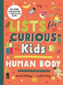 LISTS FOR CURIOUS KIDS: HUMAN BODY | 9780753446164 | RACHEL DELAHAYE