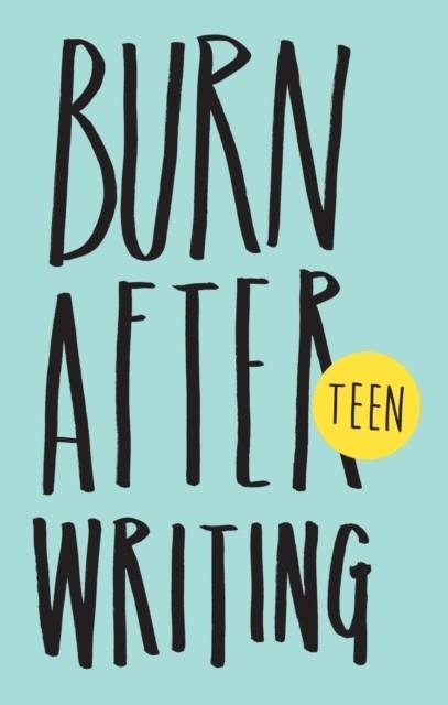 BURN AFTER WRITING TEEN | 9781908211378 | RHIANNON SHOVE