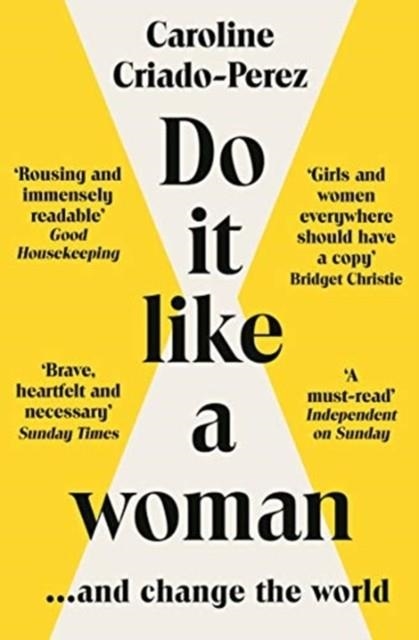 DO IT LIKE A WOMAN | 9781783787333 | CAROLINE CRIADO-PEREZ