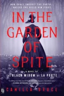 IN THE GARDEN OF SPITE | 9780593200841 | CAMILLA BRUCE