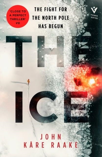 THE ICE | 9781782276920 | JOHN KÅRE RAAKE