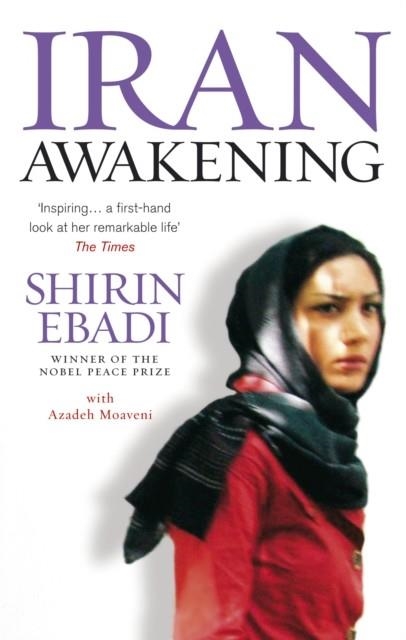 IRAN AWAKENING | 9781846040146 | SHIRIN EBADI