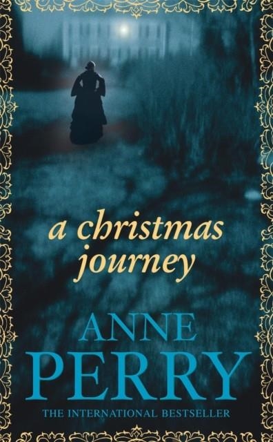 CHRISTMAS JOURNEY | 9780755321155 | ANNE PERRY