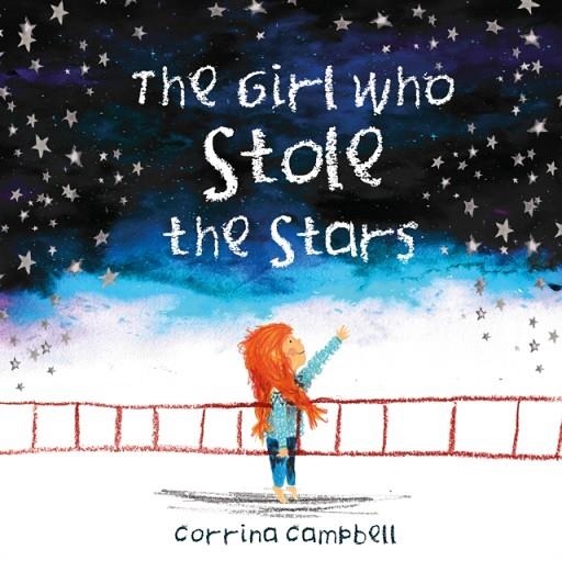 THE GIRL WHO STOLE THE STARS | 9781999955670 | CORRINA CAMPBELL