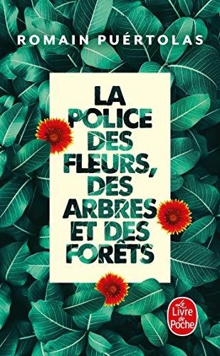 LA POLICE DES FLEURS, DES ARBRES ET DES FORÊTS | 9782253077695 | ROMAIN PUERTOLAS