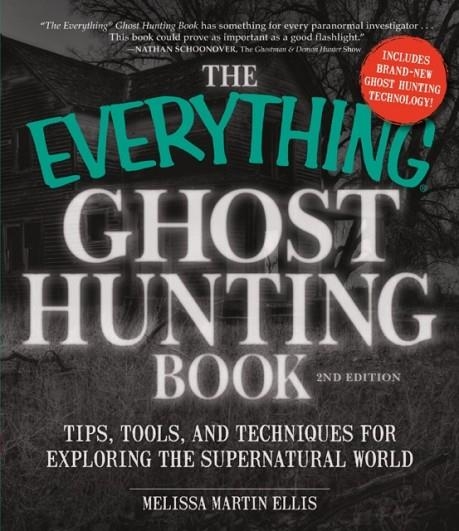 THE EVERYTHING GHOST HUNTING BOOK | 9781440571473 | MELISSA MARTIN ELLIS