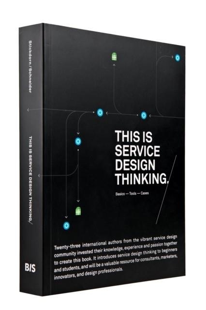 THIS IS SERVICE DESIGN THINKING. BASICS - TOOLS - CASES | 9789063692797 | MARC STICKDORN