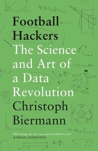 FOOTBALL HACKERS | 9781788702058 | CHRISTOPH BIERMANN