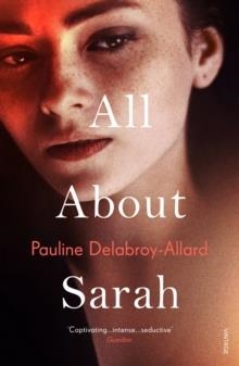 ALL ABOUT SARAH | 9781529111705 | PAULINE DELABROY-ALLARD