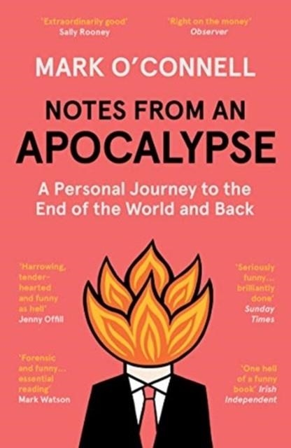 NOTES FROM AN APOCALYPSE | 9781783784073 | MARK O'CONNELL