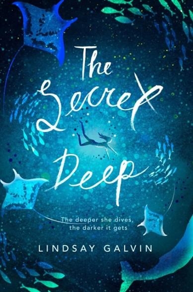 THE SECRET DEEP | 9781911490029 | GALVIN, LINDSAY