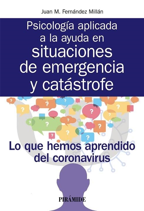 PSICOLOGÍA APLICADA A LA AYUDA EN SITUACIONES DE EMERGENCIA Y CATÁSTROFE | 9788436843712 | FERNÁNDEZ MILLÁN, JUAN M.