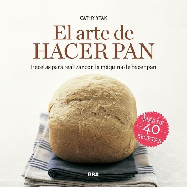 EL ARTE DE HACER PAN | 9788491873822 | YTAK, CATHY