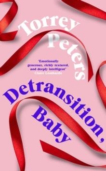 DETRANSITION, BABY | 9781788167208 | TORREY PETERS