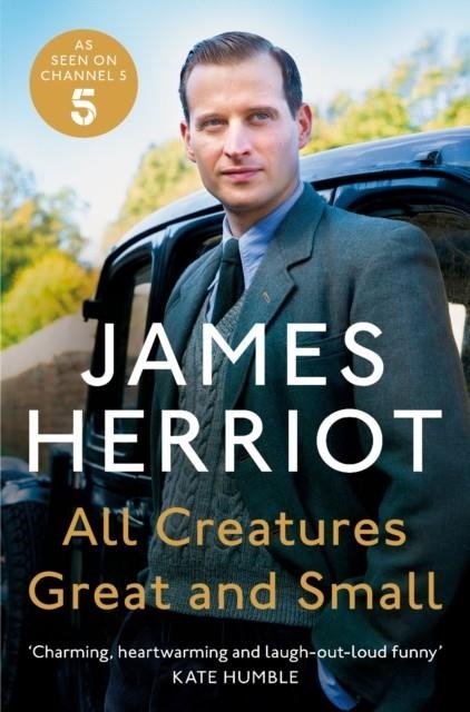 ALL CREATURES GREAT AND SMALL : THE CLASSIC MEMOIRS OF A YORKSHIRE COUNTRY VET | 9781529042061 | JAMES HERRIOT