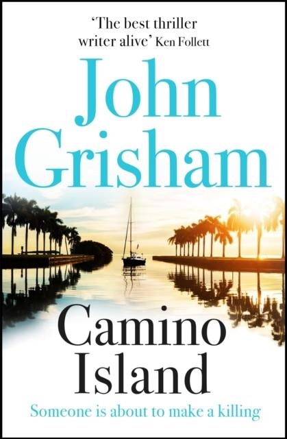 CAMINO ISLAND | 9781473663749 | JOHN GRISHAM