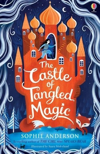 THE CASTLE OF TANGLED MAGIC | 9781474978491 | SOPHIE ANDERSON