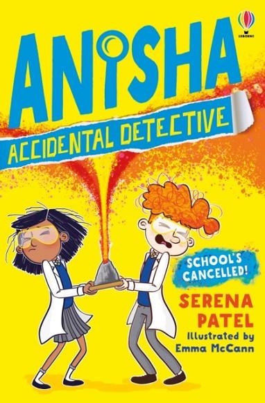 ANISHA, ACCIDENTAL DETECTIVE 02: SCHOOL'S CANCELLEDS | 9781474959537 | SERENA PATEL