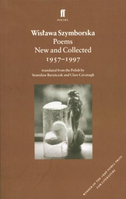 POEMS, NEW AND COLLECTED | 9780571196685 | WISLAWA SZYMBORSKA