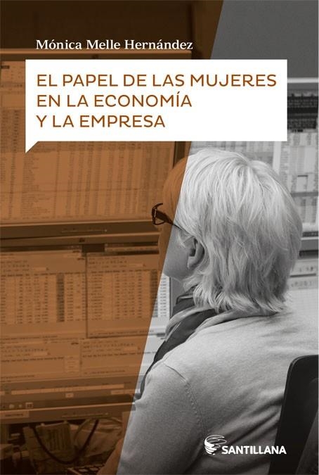 EL PAPEL DE LAS MUJERES EN LA ECONOMIA | 9788468057699