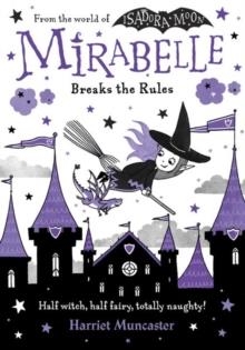 MIRABELLE 02 BREAKS THE RULES | 9780192777546 | HARRIET MUNCASTER