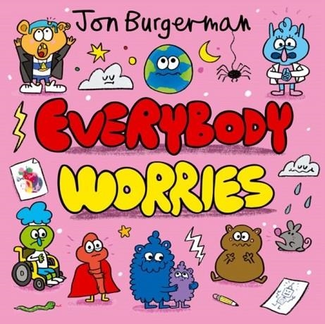 EVERYBODY WORRIES | 9780192766052 | JON BURGERMAN