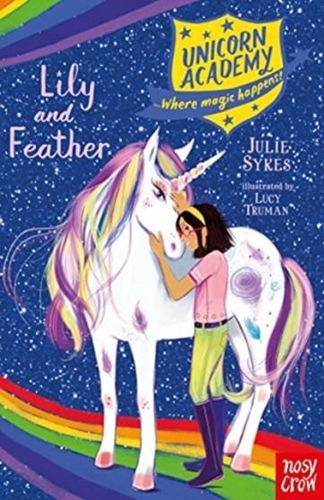 UNICORN ACADEMY: LILY AND FEATHER | 9781788009232 | JULIE SYKES