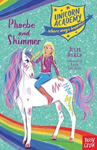 UNICORN ACADEMY: PHOEBE AND SHIMMER | 9781788009263 | JULIE SYKES