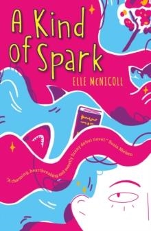 A KIND OF SPARK | 9781913311056 | ELLE MCNICOLL