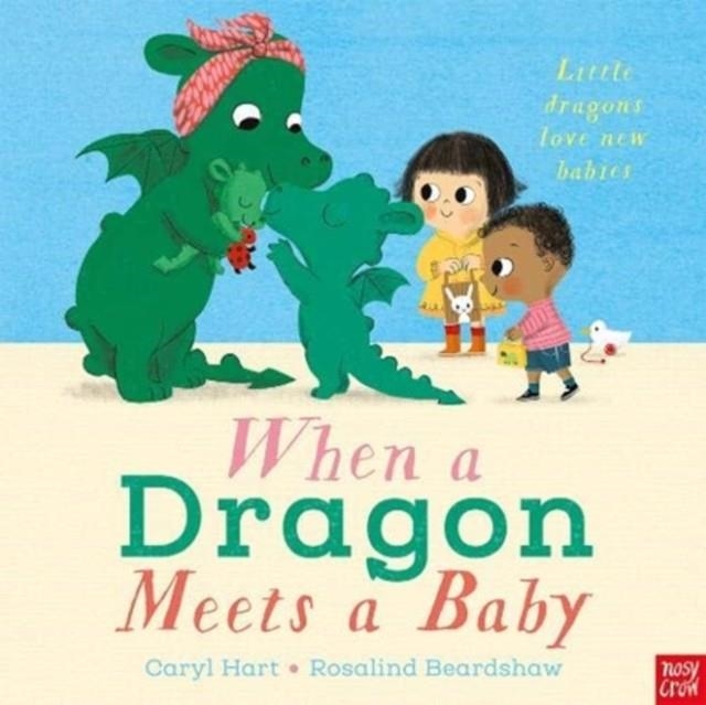 WHEN A DRAGON MEETS A BABY | 9781788008891